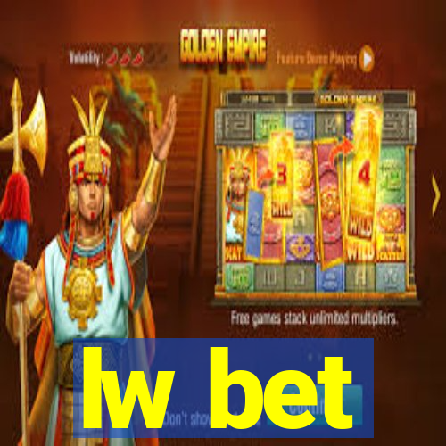 lw bet